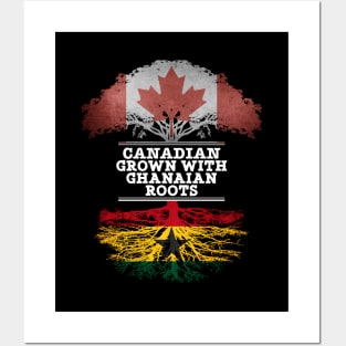 Canadian Grown With Ghanaian Roots - Gift for Ghanaian With Roots From Ghana Posters and Art